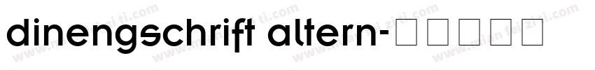 dinengschrift altern字体转换